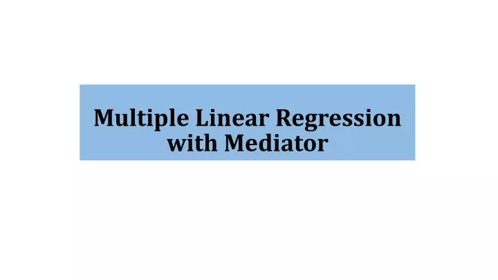 multiple linear regression with mediator