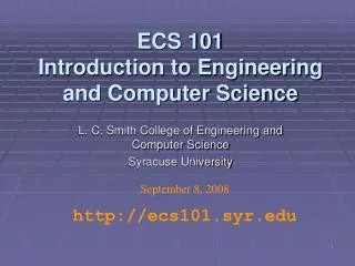 ECS 101 Introduction to Engineering and Computer Science