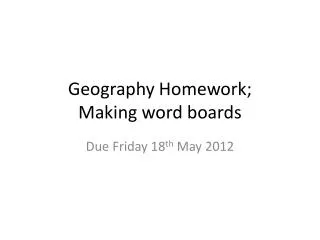 Geography Homework; Making word boards