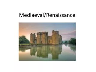 Mediaeval/Renaissance