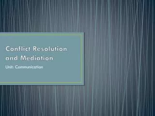 Conflict Resolution and Mediation