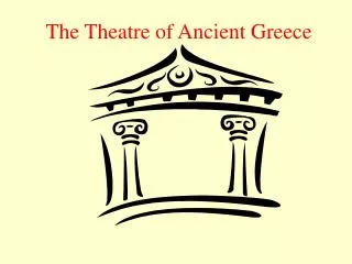 The Theatre of Ancient Greece