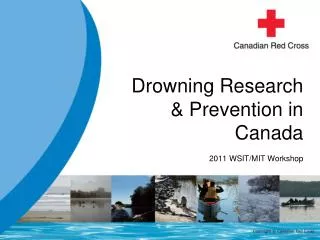 Drowning Research &amp; Prevention in Canada 2011 WSIT/MIT Workshop