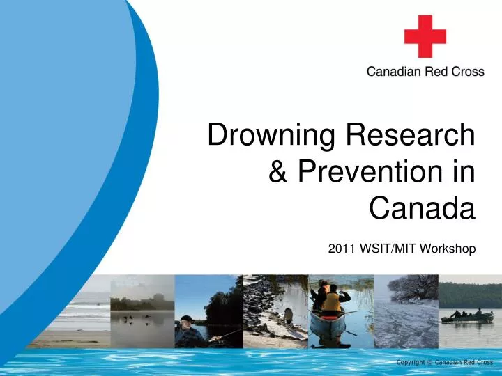 drowning research prevention in canada 2011 wsit mit workshop