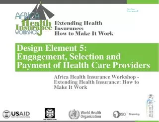 Design Element 5: Engagement, Selection and Payment of Health Care Providers