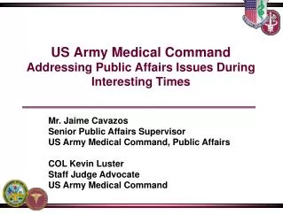 US Army Medical Command Addressing Public Affairs Issues During Interesting Times