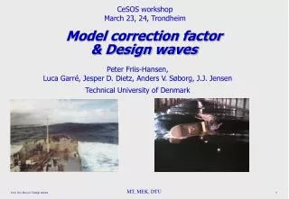 Model correction factor &amp; Design waves