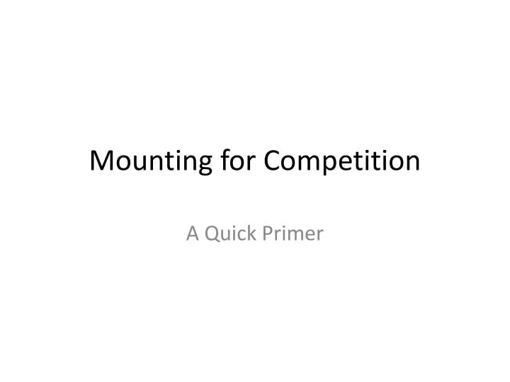 mounting for competition