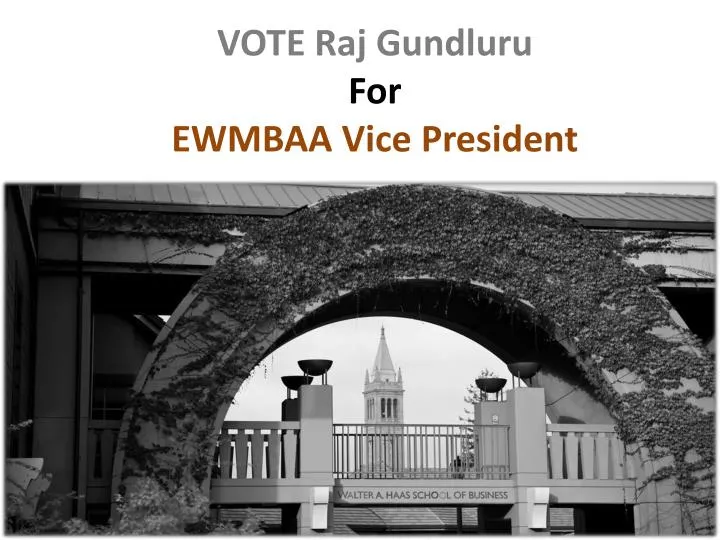 vote raj gundluru for ewmbaa vice president