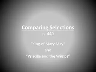Comparing Selections p . 440