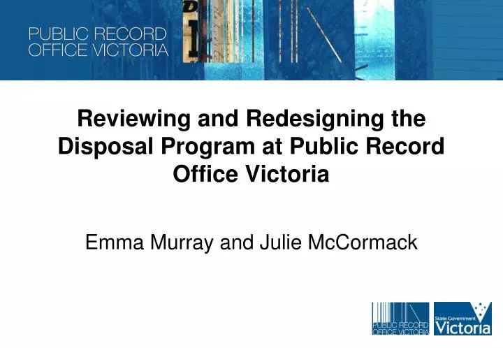 reviewing and redesigning the disposal program at public record office victoria
