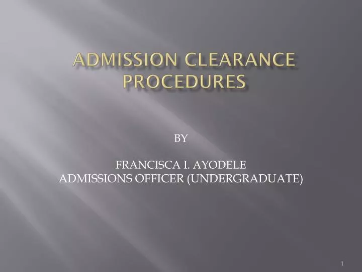 admission clearance procedures