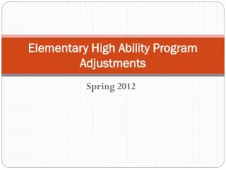 Elementary High Ability Program Adjustments