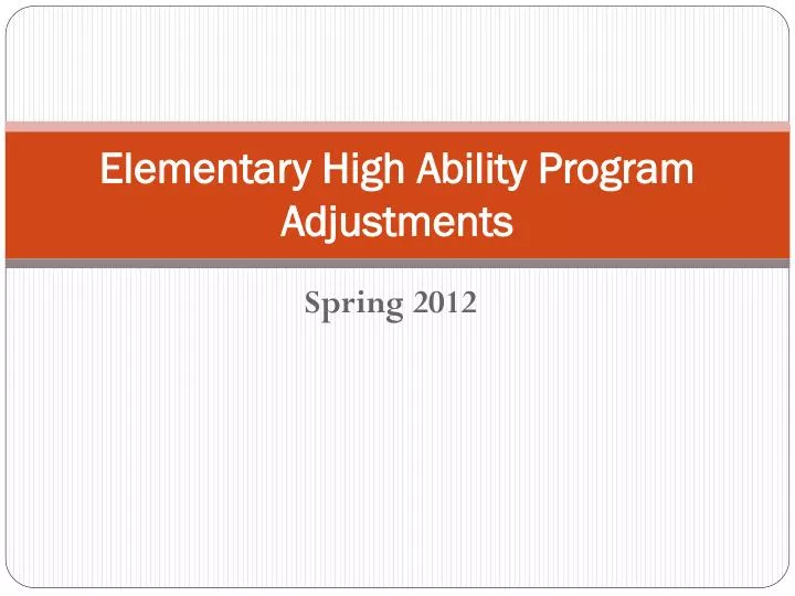 elementary high ability program adjustments