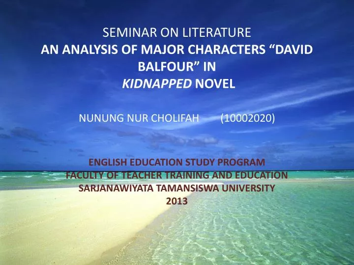 seminar on literature an analysis of major characters david balfour in kidnapped novel