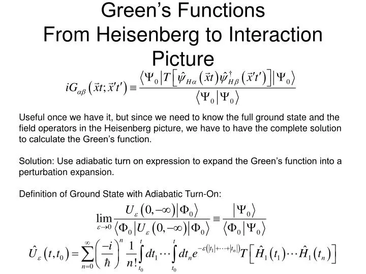 green s functions from heisenberg to interaction picture