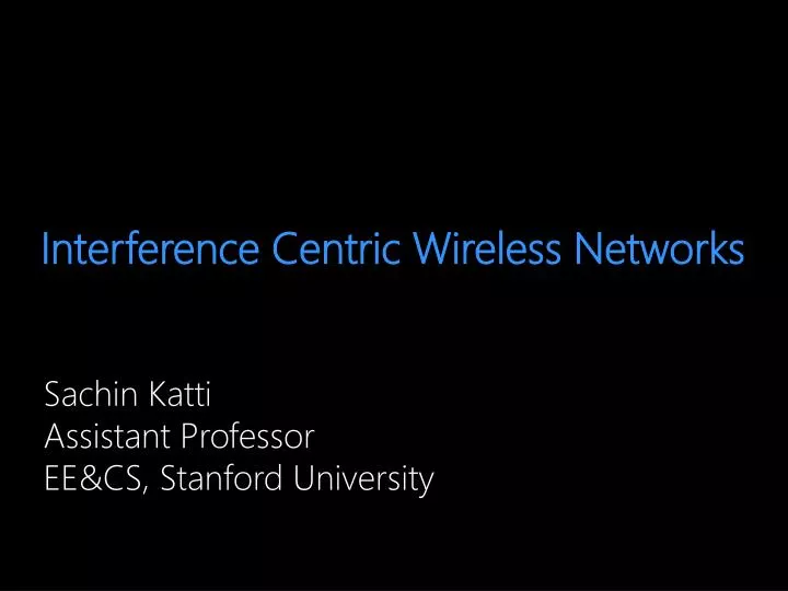 interference centric wireless networks
