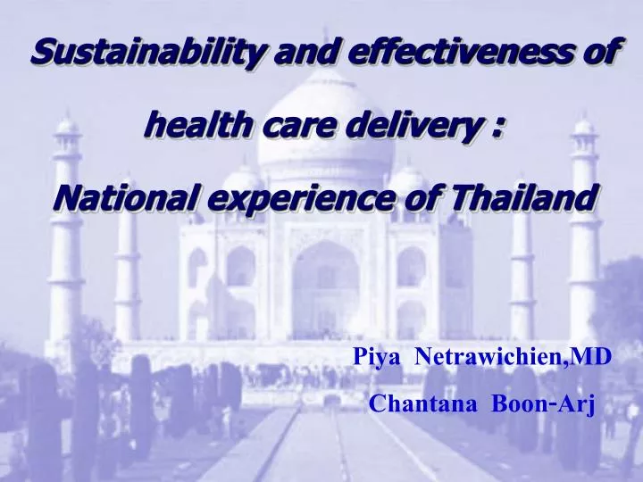 sustainability and effectiveness of health care delivery national experience of thailand