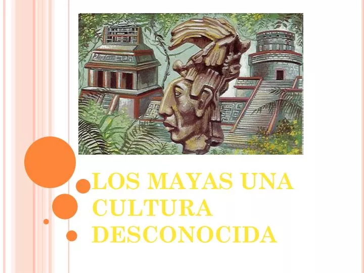 los mayas una cultura desconocida