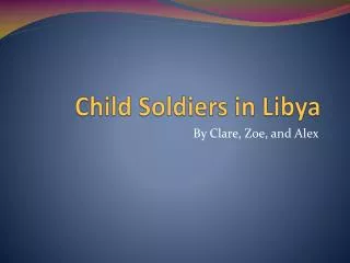 Child Soldiers in Libya