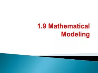 1.9 Mathematical Modeling