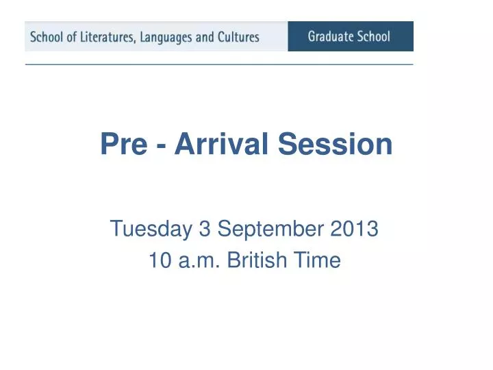 pre arrival session