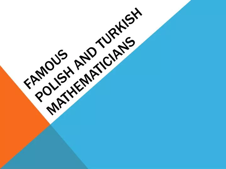 famous polish and turkish mathematicians