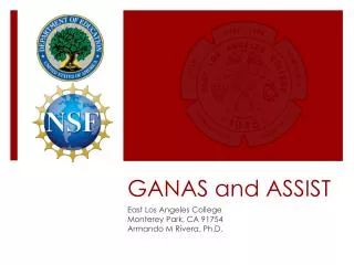 GANAS and ASSIST