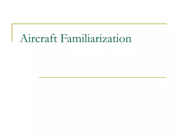 aircraft familiarization