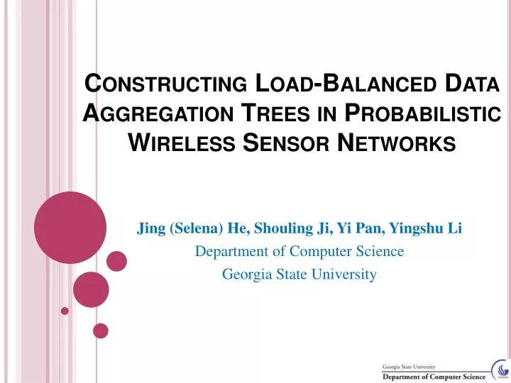 constructing load balanced data aggregation trees in probabilistic wireless sensor networks