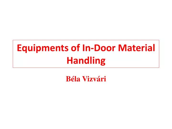equipments of in door material handling