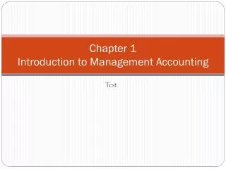 Chapter 1 Introduction to Management Accounting