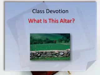 Class Devotion