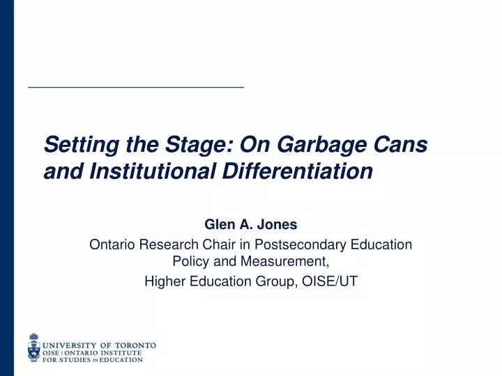 setting the stage on garbage cans and institutional differentiation