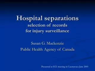 Hospital separations selection of records for injury surveillance