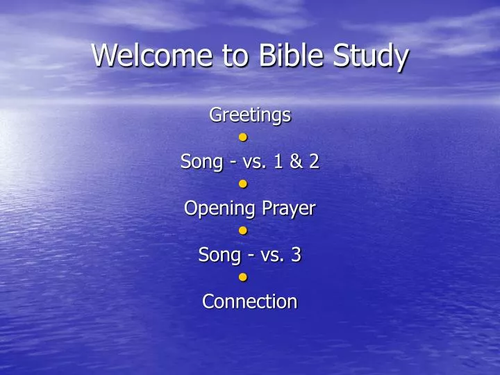 welcome to bible study