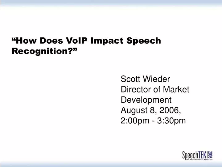 how does voip impact speech recognition