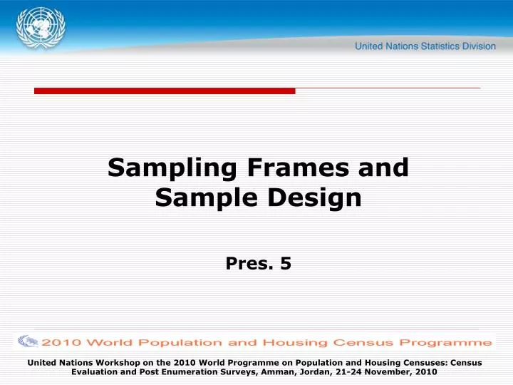 sampling frames and sample design pres 5