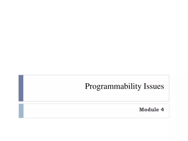 programmability issues
