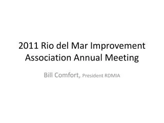 2011 Rio del Mar Improvement Association Annual Meeting