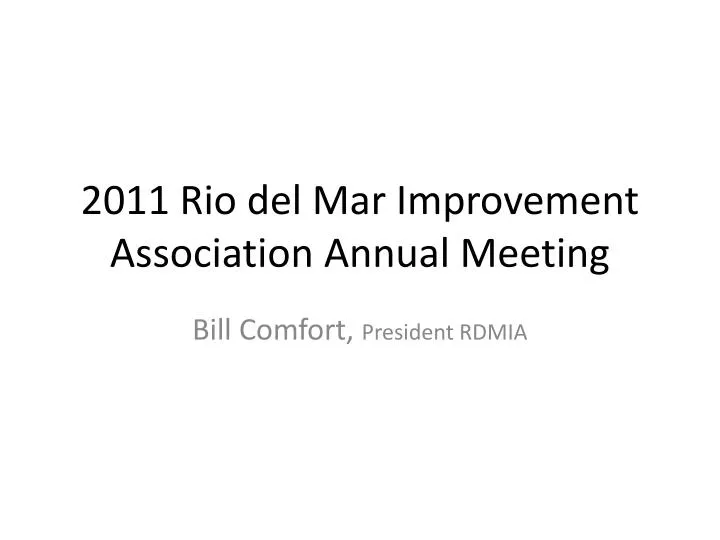 2011 rio del mar improvement association annual meeting