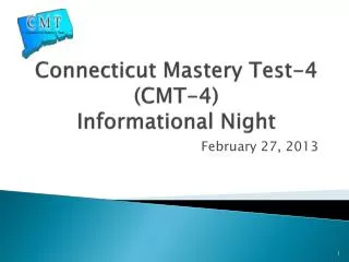 Connecticut Mastery Test-4 (CMT-4) Informational Night