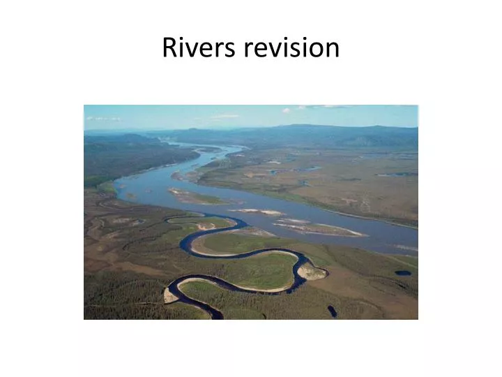 rivers revision