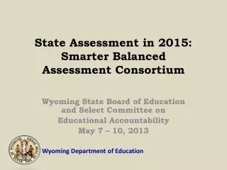 State Assessment in 2015: Smarter Balanced Assessment Consortium