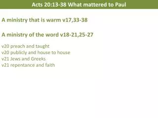 Acts 20:13-38 What mattered to Paul