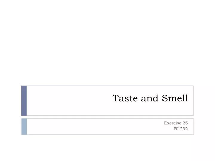 taste and smell