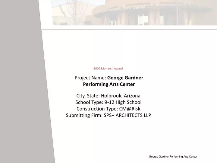 project name george gardner performing arts center