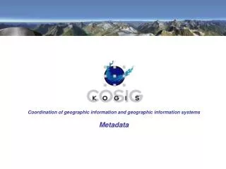 Coordination of geographic information and geographic information systems Metadata