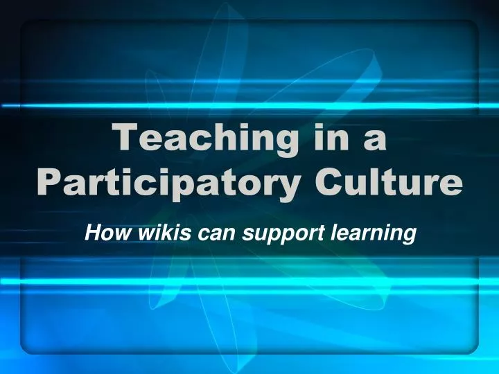 teaching in a participatory culture