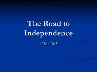 The Road to Independence